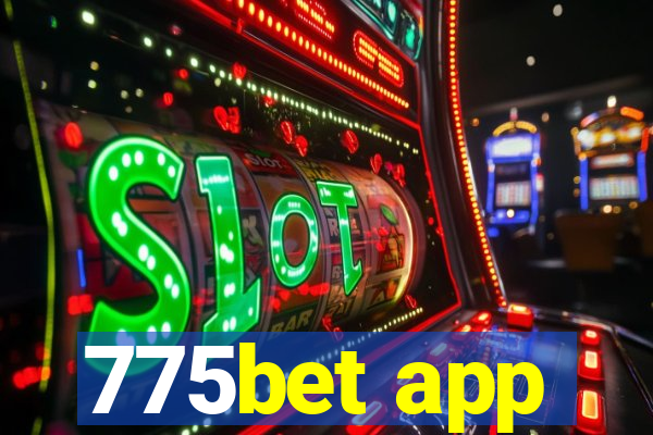 775bet app